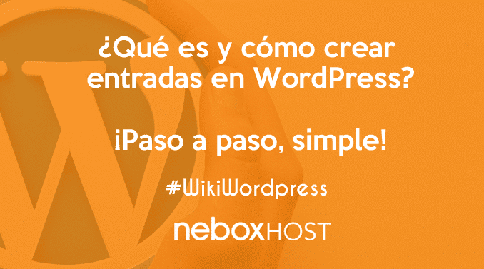 que es y como crear entradas en wordpress